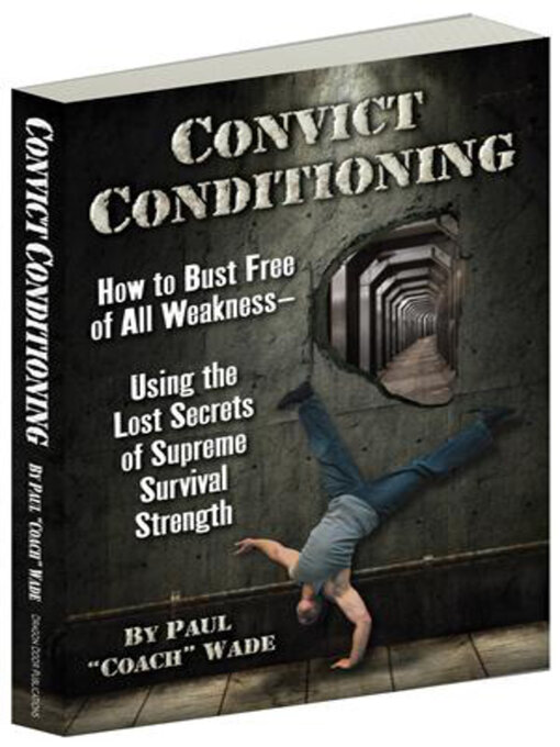 Title details for Convict Conditioning by Paul Wade - Available